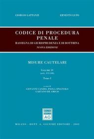 Codice di procedura penale. Rassegna di giurisprudenza e di dottrina. Vol. 4: Misure cautelari (artt. 272-308)-(artt. 309-325).