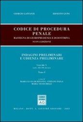 Codice di procedura penale. Rassegna di giurisprudenza e di dottrina. 5: artt. 326-391-decies-artt. 392-437