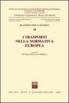 I trasporti nella normativa europea. Atti del Seminario (Roma, 29 maggio 2002)