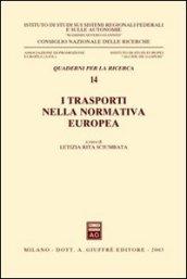 I trasporti nella normativa europea. Atti del Seminario (Roma, 29 maggio 2002)