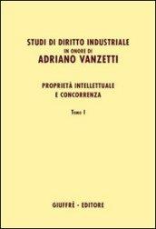 Studi di diritto industriale in onore di Adriano Vanzetti. Proprietà intellettuale e concorrenza (2 vol.)