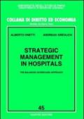 Strategic management in hospitals. The balanced scorecard approach