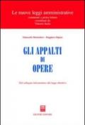 Gli appalti di opere. Dal collegato infrastrutture alla legge obiettivo