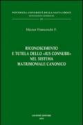 Riconoscimento e tutela dello «ius connubii» nel sistema matrimoniale canonico