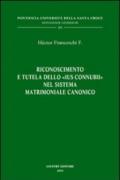 Riconoscimento e tutela dello «ius connubii» nel sistema matrimoniale canonico