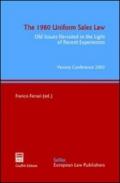 The 1980 Uniform Sales Law. Old Issues Revisited in the Light of Recent Experiences. Atti del Convegno (Verona, 17-19 aprile 2003)