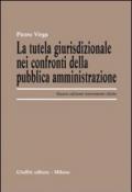 La tutela giurisdizionale nei confronti della pubblica amministrazione