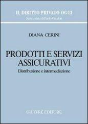 Prodotti e servizi assicurativi. Distribuzione e intermediazione