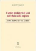 I fattori produttivi di terzi nei bilanci delle imprese. Nuove prospettive sul leasing