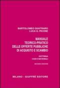 Manuale teorico-pratico delle offerte pubbliche di acquisto e scambio. Dottrina, casi e materiali