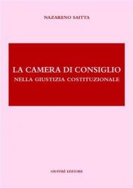 La camera di consiglio nella giustizia costituzionale