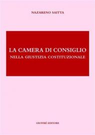 La camera di consiglio nella giustizia costituzionale