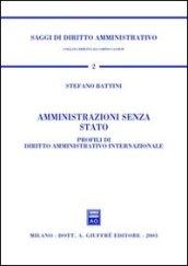 Amministrazioni senza Stato. Profili di diritto amministrativo internazionale