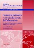 Commercio elettronico e servizi della società dell'informazione. Le regole giuridiche del mercato interno e comunitario: commento al D.Lgs. 9 aprile 2003, n. 70