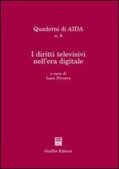 I diritti televisivi nell'era digitale. Atti del Convegno (Palermo, 18 settembre 2002)