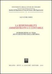 La responsabilità amministrativa e contabile. Introduzione al tema ad un decennio dalla riforma
