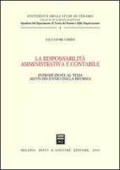 La responsabilità amministrativa e contabile. Introduzione al tema ad un decennio dalla riforma