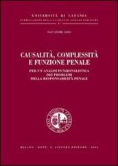 Causalità, complessità e funzione penale. Per un'analisi funzionalistica dei problemi della responsabilità penale