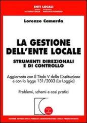 La gestione dell'ente locale. Strumenti direzionali e di controllo