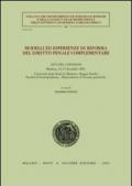 Modelli ed esperienze di riforma del diritto penale complementare. Atti del Convegno (Modena, 14-15 dicembre 2001)