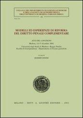 Modelli ed esperienze di riforma del diritto penale complementare. Atti del Convegno (Modena, 14-15 dicembre 2001)