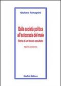 Dalla società politica all'autocrazia del male. Storia di un tesoro occultato