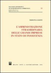 L'amministrazione straordinaria delle grandi imprese in stato di insolvenza