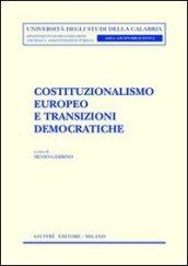 Costituzionalismo europeo e transizioni democratiche