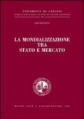 La mondializzazione tra Stato e mercato