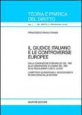 Il giudice italiano e le controversie europee. Dalla Convenzione di Bruxelles del 1968 alla Convenzione di Lugano del 1988 ed al regolamento (CE) n.44/2001...