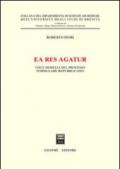 Ea res agatur. I due modelli del processo formulare repubblicano
