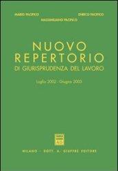 Nuovo repertorio di giurisprudenza del lavoro (luglio 2002-giugno 2003)