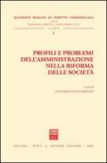 Profili e problemi dell'amministrazione nella riforma delle società. Atti dell'Incontro di studio (Roma, 20 marzo 2003)