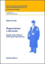 Separazione e divorzio. Guida alla lettura della giurisprudenza