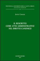 Il rescritto come atto amministrativo nel diritto canonico