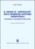 Il grado di «aziendalità» delle residenze sanitarie assistenziali. Economia e management delle RSA