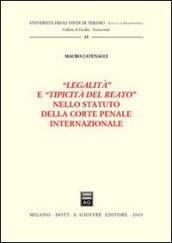 Legalità e «tipicità del reato» nello statuto della Corte penale internazionale