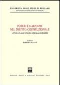Poteri e garanzie nel diritto costituzionale. L'insegnamento di Serio Galeotti. Atti del Convegno (Bergamo, 6 giugno 2002)