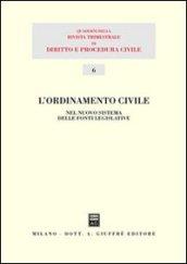 L'ordinamento civile. Nel nuovo sistema delle fonti legislative. Atti del 13° Seminario (Milano, 30 novembre 2002)