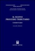 Il nuovo processo tributario. Commentario