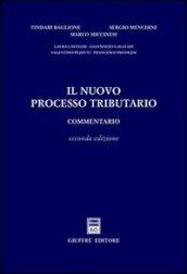 Il nuovo processo tributario. Commentario