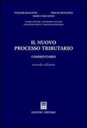 Il nuovo processo tributario. Commentario