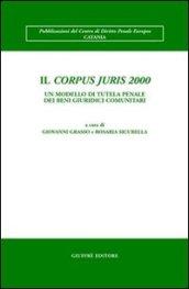 Il Corpus juris 2000. Un modello di tutela penale dei beni giuridici comunitari