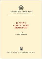 Il nuovo Codice civile brasiliano. Atti del Convegno internazionale sul Novo Codigo civil brasiliano (Rio de Janeiro, 4-6 dicembre 2002)