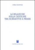 La relazione sulla gestione tra normative e prassi