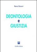 Deontologia e giustizia