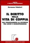 Il diritto nella vita di coppia. Dal fidanzamento al divorzio fra legge e giurisprudenza