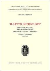 Il letto di Procuste. Diritto e politica nella formazione del Codice civile unitario. I progetti Cassinis (1860-1861)