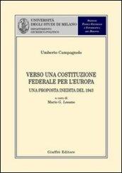 Verso una costituzione federale per l'Europa. Una proposta inedita del 1943