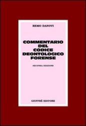 Commentario del codice deontologico forense